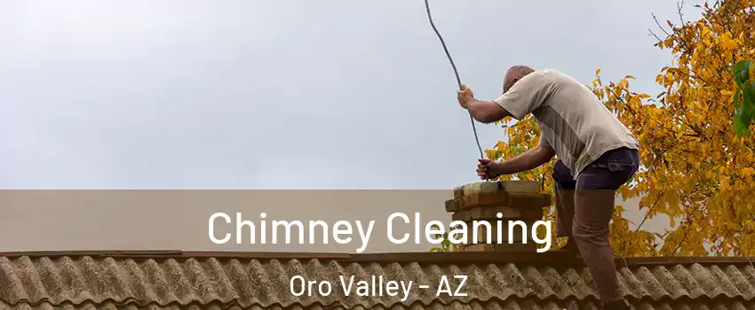  Chimney Cleaning Oro Valley - AZ