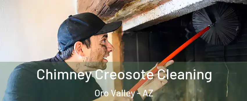  Chimney Creosote Cleaning Oro Valley - AZ