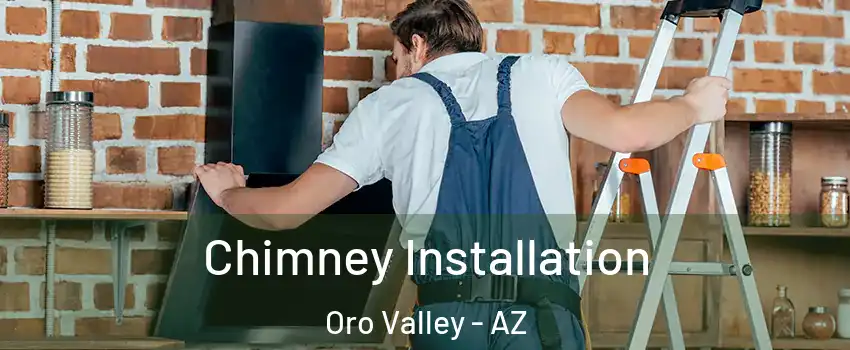  Chimney Installation Oro Valley - AZ