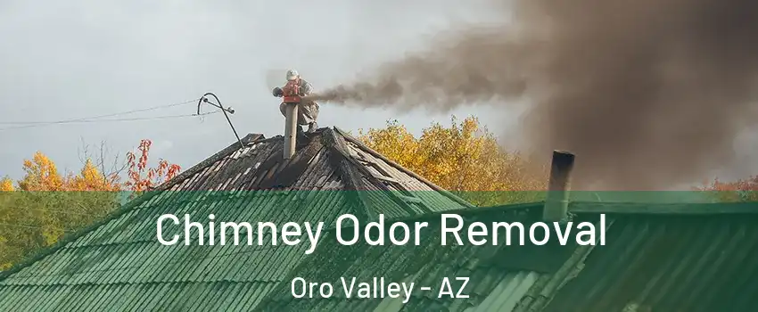  Chimney Odor Removal Oro Valley - AZ