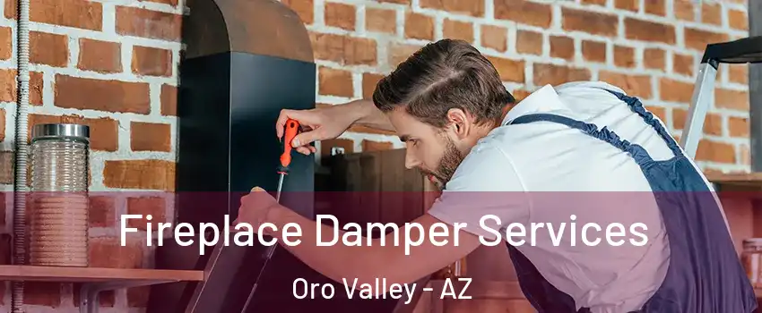  Fireplace Damper Services Oro Valley - AZ