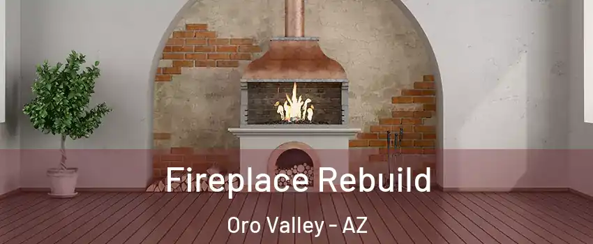  Fireplace Rebuild Oro Valley - AZ