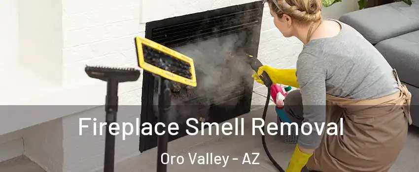  Fireplace Smell Removal Oro Valley - AZ