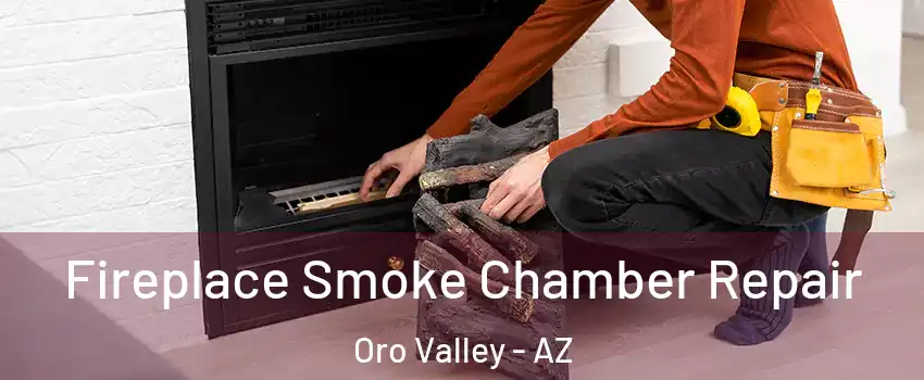  Fireplace Smoke Chamber Repair Oro Valley - AZ