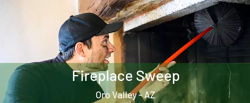  Fireplace Sweep Oro Valley - AZ