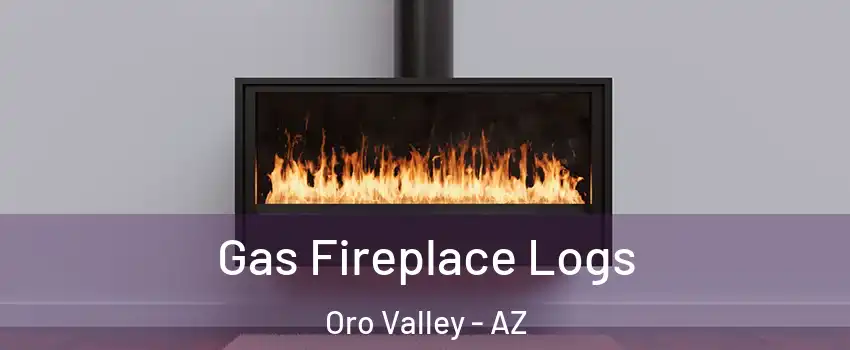  Gas Fireplace Logs Oro Valley - AZ