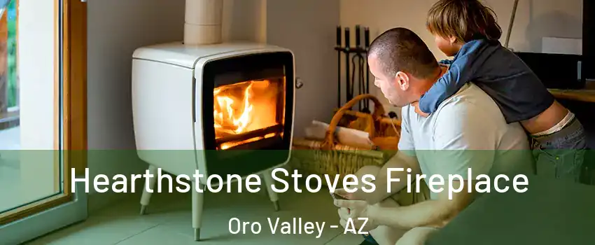  Hearthstone Stoves Fireplace Oro Valley - AZ