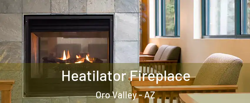  Heatilator Fireplace Oro Valley - AZ