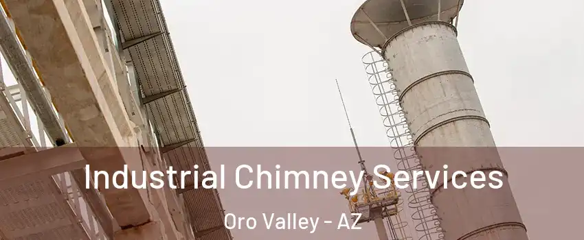  Industrial Chimney Services Oro Valley - AZ