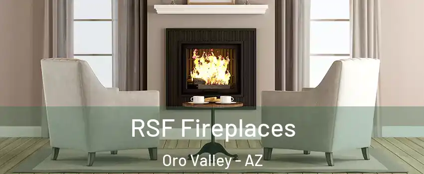  RSF Fireplaces Oro Valley - AZ