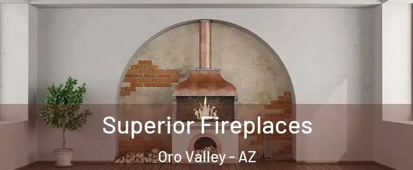  Superior Fireplaces Oro Valley - AZ